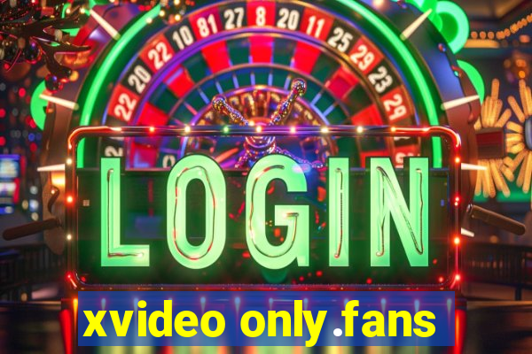 xvideo only.fans